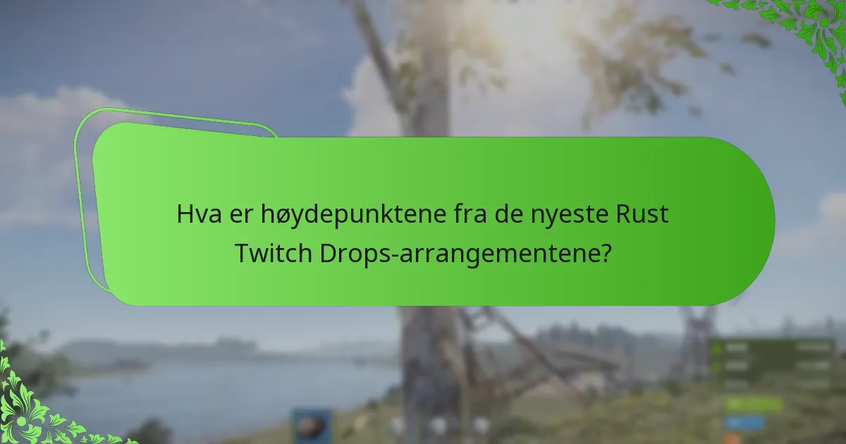 Hvilke skins er inkludert i Rust Twitch Drops-arrangementer?