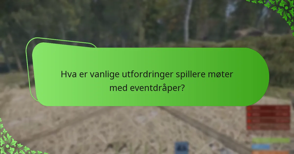 Hva er fordelene med å delta i Rust-eventdråper?