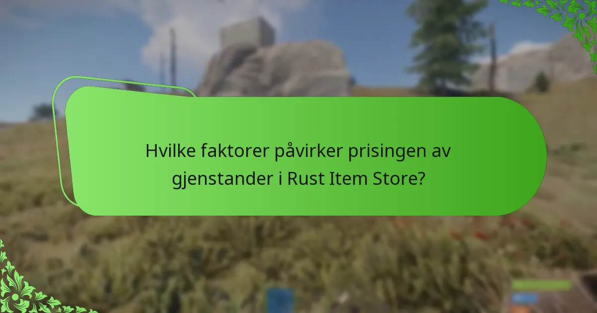 Hvordan påvirker sesongarrangementer tilgjengeligheten av gjenstander?