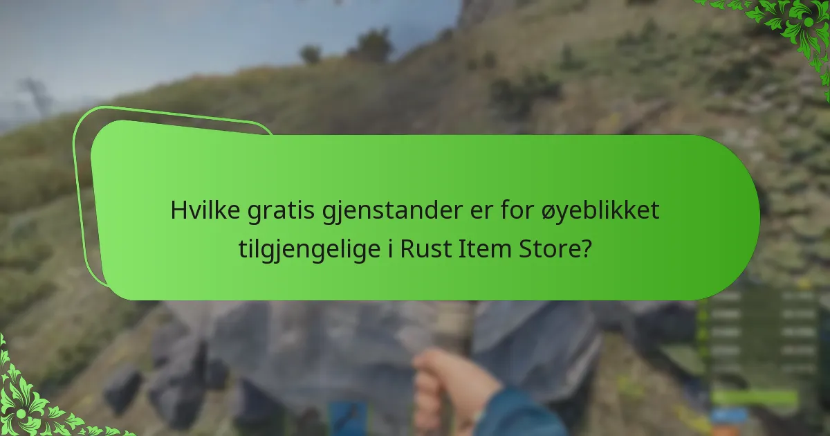 Hvilke gjenstander har begrenset tilgjengelighet i Rust Item Store?