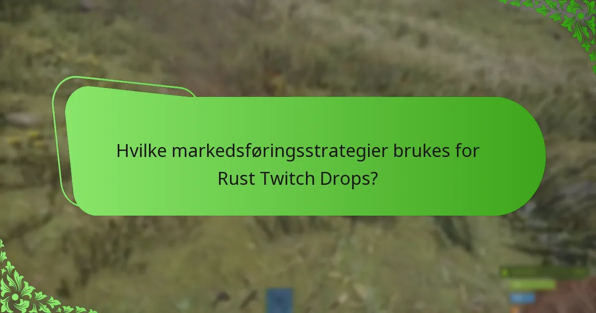 Hva er samfunnets tilbakemelding på Rust Twitch Drops?