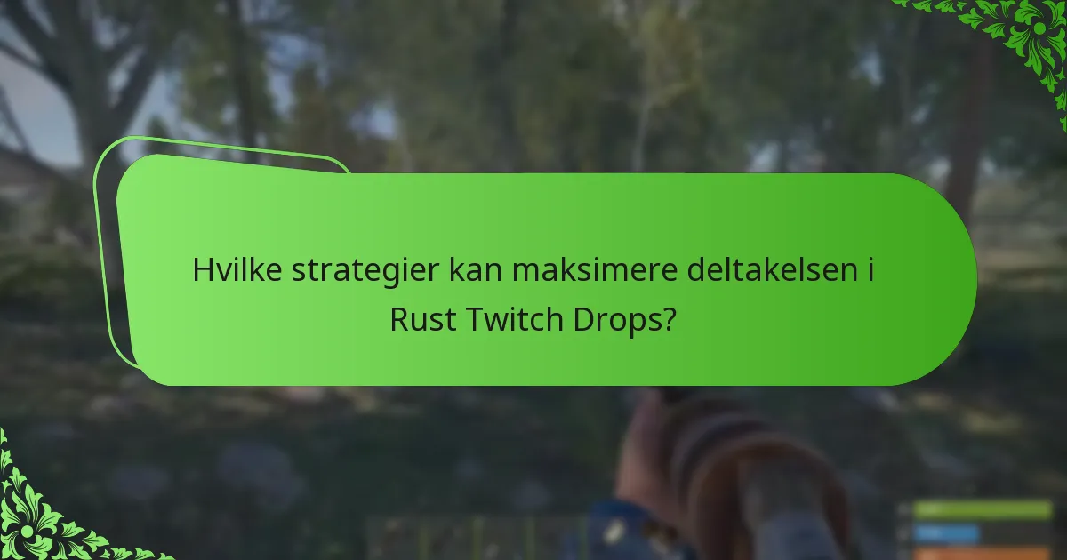 Hva er risikoene og utfordringene med Rust Twitch Drops?
