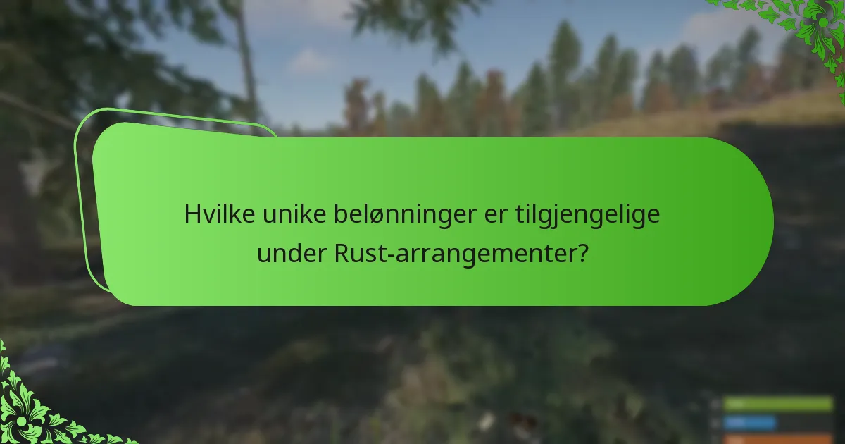 Hva er høydepunktene fra nylige Rust-arrangementer?